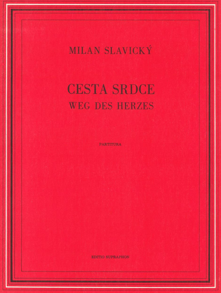 Cesta srdce (Příběh pro sólové housle, dechové a bicí nástroje, celestu a harfu)